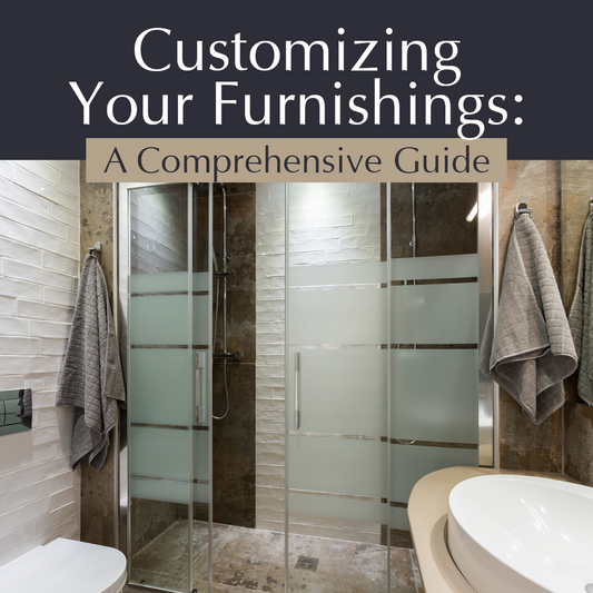 Customizing Your Furnishings: A Comprehensive Guide